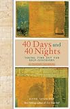 40 Days and 40 Nights: Taking Time Out for Self-Discovery