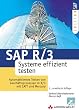 SAP R/3 Systeme effizient testen . Automatisiertes Testen von Gesch�ftsprozessen in R/3
