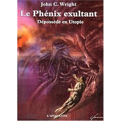 Le Ph�nix exultant : D�poss�d� en Utopie