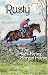Rusty: The High-Flying Morgan Horse (Morgan Horse Series)