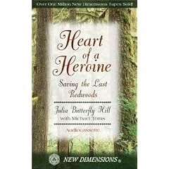 Heart Of A Heroine: Saving the Last Redwoods