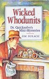 Wicked Whodunits: Dr. Quicksolve Mini-mysteries