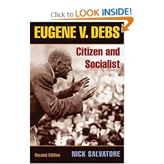Eugene V. Debs: Citizen and Socialist (The Working Class in American History)