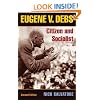 Eugene V. Debs: Citizen and Socialist (Working Class in American History)
