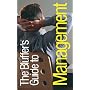 The Bluffer's Guide to Management (Bluffer's Guides)