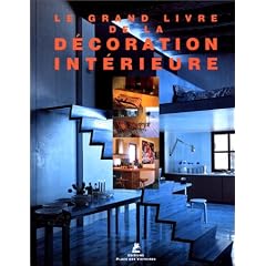 Le grand livre de la d�coration int�rieure