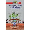 La Grosse b�tise de Ratus
