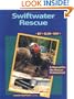 Swiftwater Rescue: A Manual for the Rescue Professional