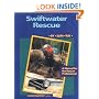 Swiftwater Rescue: A Manual for the Rescue Professional