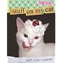 Stuff on My Cat