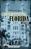 Ghosthunting Florida (America's Haunted Road Trip)