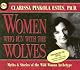 Women Who Run With the Wolves by Clarissa Pinkola Estes