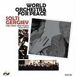 World Orchestra For Peace: The First Ten Years, 1995-2005 - Solti, Gergiev [CD+DVD]