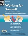 Working for Yourself: Law and Taxes for Independent Contractors, Freelancers and Consultants (Working for Yourself)