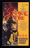 Spiral of Fire (Mages of Garillon, Book III)