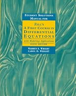 A First Course in Differential Equations With Modeling Applications (Student Solutions Manual for Zill's)