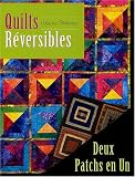 Quilts r�versibles : Deux patchs en un