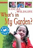 Local wildlife : what's in my garden?