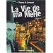 La Vie de ma m�re : Face B