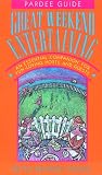 Great Weekend Entertaining: An Essential Companion for Fun Loving Hosts and Guests (Pardee Guide)