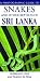 Snakes and Other Reptiles of Sri Lanka