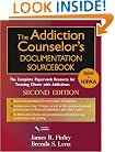 The Addiction Counselor's Documentation Sourcebook: The Complete Paperwork Resource for Treating Clients with Addictions (PracticePlanners)