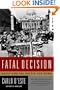 Fatal Decision: Anzio and the Battle for Rome