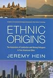 Ethnic Origins : The Adaptation Of Cambodian And Hmong  Refugees In Four American Cities