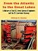 From the Atlantic to the Great Lakes: A History of the U.s. Army Corps of Engineers and the St. Lawrence Seaway