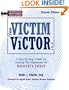 From Victim To Victor: A Step By Step Guide For Ending the Nightmare of Identity Theft, Second Edition with CD