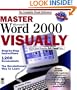Master Microsoft Word 2000 VISUALLY