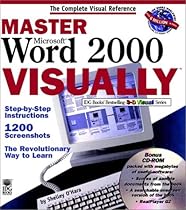 Master Microsoft Word 2000 VISUALLY (Master Visually) Master Microsoft Word 2000 VISUALLY (Master Visually)