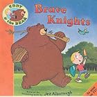 Eddy and the Bear in Brave Knights (Eddy and the Bear) by  Jez Alborough