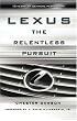 Lexus: The Relentless Pursuit