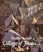The Most Beautiful Villages of France (Most Beautiful Villages)