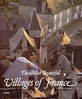 The Most Beautiful Villages of France (Most Beautiful Villages)
