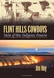 Flint Hills Cowboys: Tales of the Tallgrass Prairie