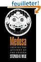 Medusa: Solving the Mystery of the Gorgon