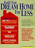 Build Your Dream Home for Less