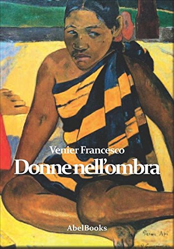 Donne nell'ombra - Francesco Venier (Italian Edition)