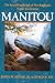Manitou: The Sacred Landscape of New England's Native Civilization