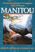 Manitou: The Sacred Landscape of New England's Native Civilization