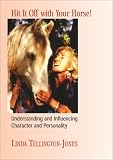 Hit It Off with Your Horse!: Understanding and Influencing Character and Personality