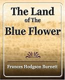 The Land Of The Blue Flower