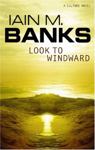 Look To Windward, by Iain M Banks