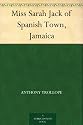 Miss Sarah Jack of Spanish Town, Jamaica