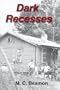 Dark Recesses