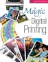 The Magic of Digital Printing: Great Prints from Shooting to Output (A Lark Photography Book)