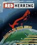 The Red Herring Guide to the Digital Universe: The Inside Look at Technology Business from Silicon Valley to Hollywood
