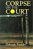 Corpse on the Court - An Avalon Mystery
